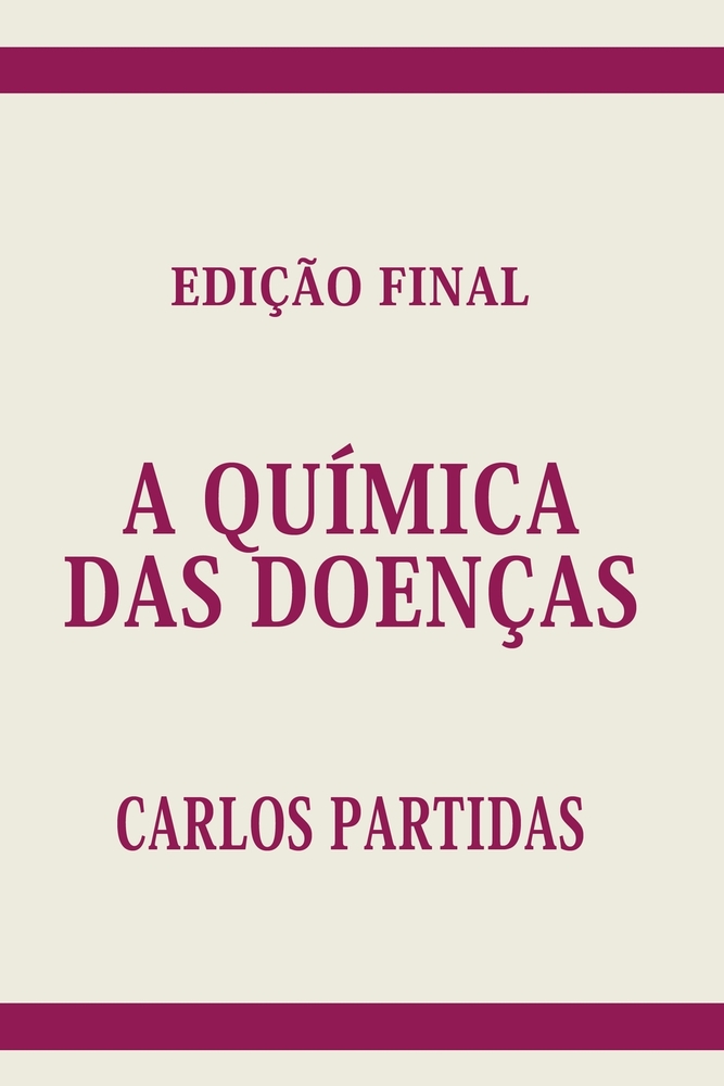 A Química Das Doenças: O Espírito É a Parte Eterna Da Dualidade Espírito/Corpo Físico cover