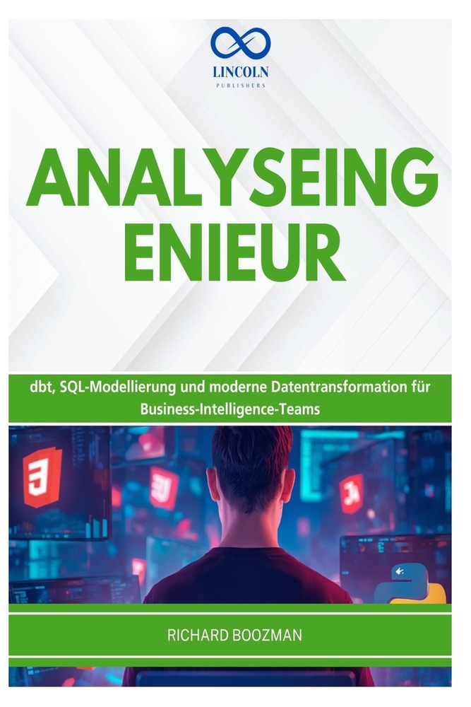 Analyseingenieur: dbt, SQL-Modellierung und moderne Datentransformation für Business-Intelligence-Teams cover