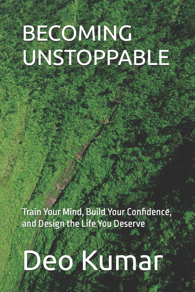 Becoming Unstoppable: Train Your Mind, Build Your Confidence, and Design the Life You Deserve cover
