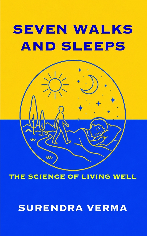 Seven Walks and Sleeps: The Science of Living Well cover