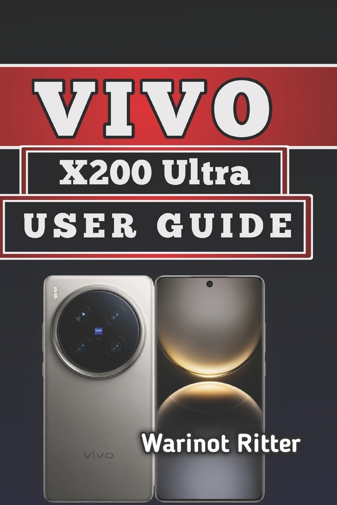 Vivo X200 Ultra User Guide: Master Photography, Performance & Settings cover