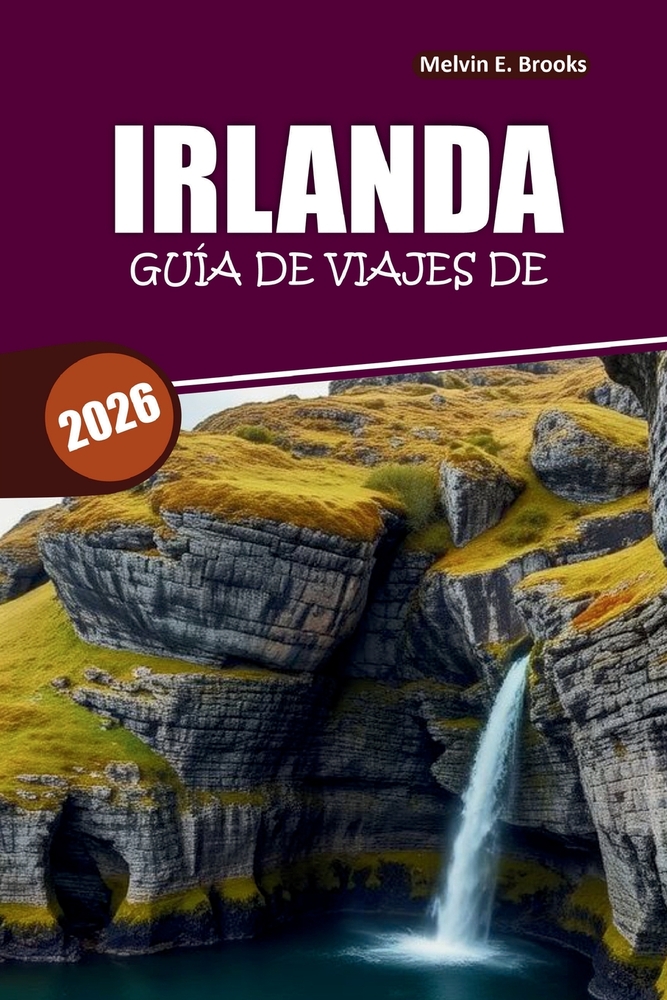 Guía de viajes de Irlanda 2026: Descubre Dublín, Galway, Kerry y la Vía Atlántica Salvaje con itinerarios fáciles, comida local y consejos prácticos cover