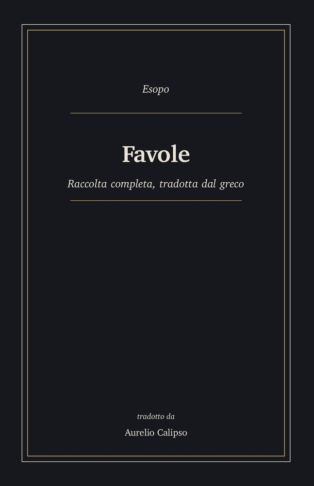 Favole: Raccolta completa, tradotta dal greco cover