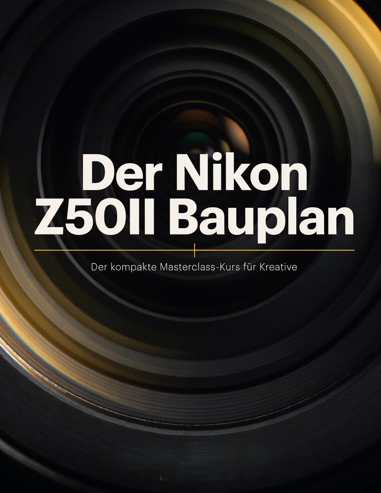 Der Nikon Z50II Bauplan: Der kompakte Masterclass-Kurs für Kreative: Flaggschiff-Autofokus, 10-Bit-Kino-Video und benutzerdefinierte Farbrezepte cover