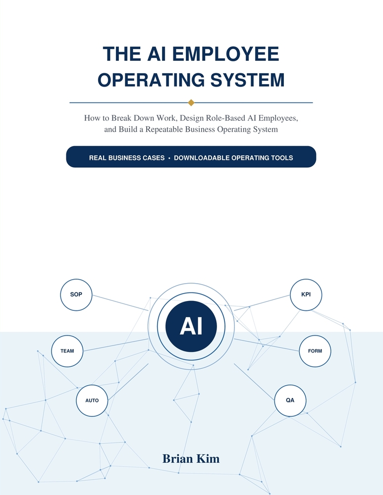 The AI Employee Operating System: How to Break Down Work, Design Role-Based AI Employees, and Build a Repeatable Business Operating System cover