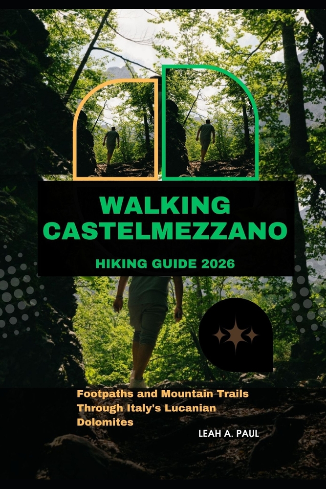 Walking Castelmezzano Hiking Guide 2026: Footpaths and Mountain Trails Through Italy's Lucanian Dolomites cover
