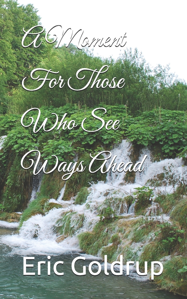 A Moment For Those Who See Ways Ahead cover