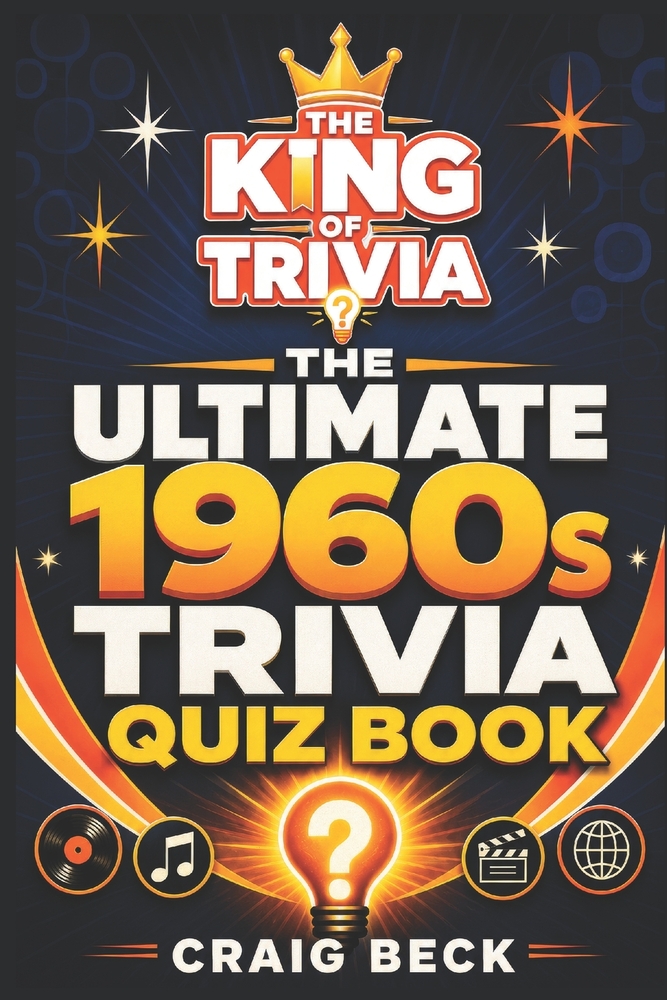 The Ultimate 1960s Trivia Quiz Book: By The King Of Trivia cover