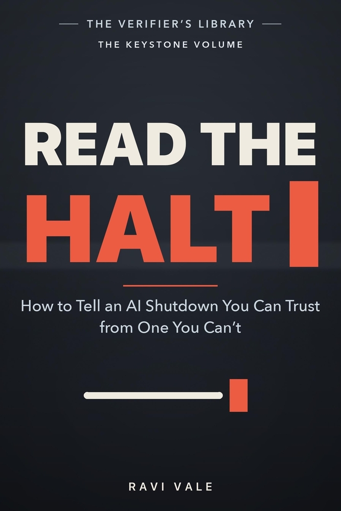 Read the Halt: How to Tell an AI Shutdown You Can Trust from One You Can't cover