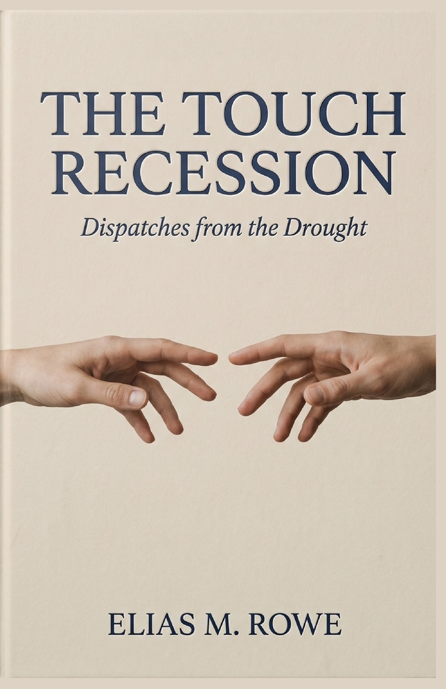 The Touch Recession: Dispatches from the Drought cover