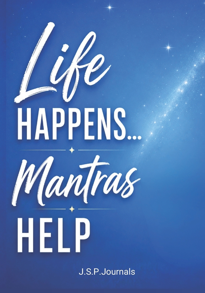 Life Happens.....Mantras Help cover