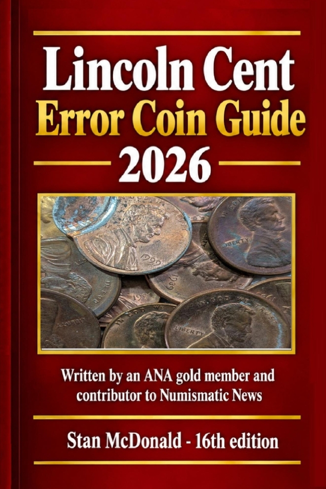 Lincoln Cent Error Coin Guide 2026: Written by an ANA gold member and contributor to Numismatic News cover