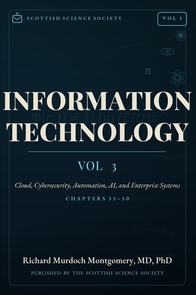Information Technology Volume III: Cloud, Cybersecurity, Automation, AI, and Enterprise Systems cover