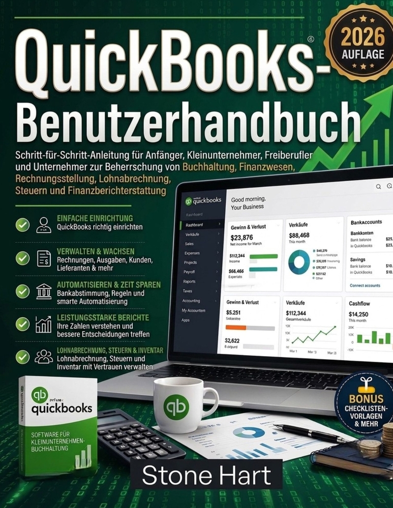 QuickBooks-Benutzerhandbuch: Schritt-für-Schritt-Anleitung für Anfänger, Kleinunternehmer, Freiberufler und Unternehmer zur Beherrschung von Buchhaltu cover