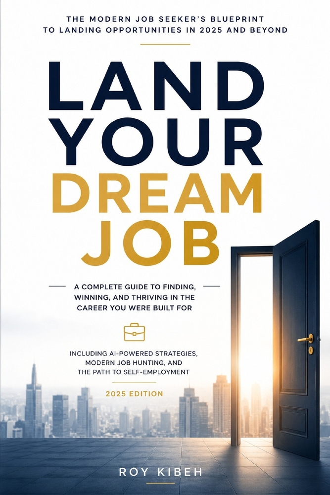 Landing Your Dream Job: The Modern Job Seeker's Blueprint for Landing Opportunities cover