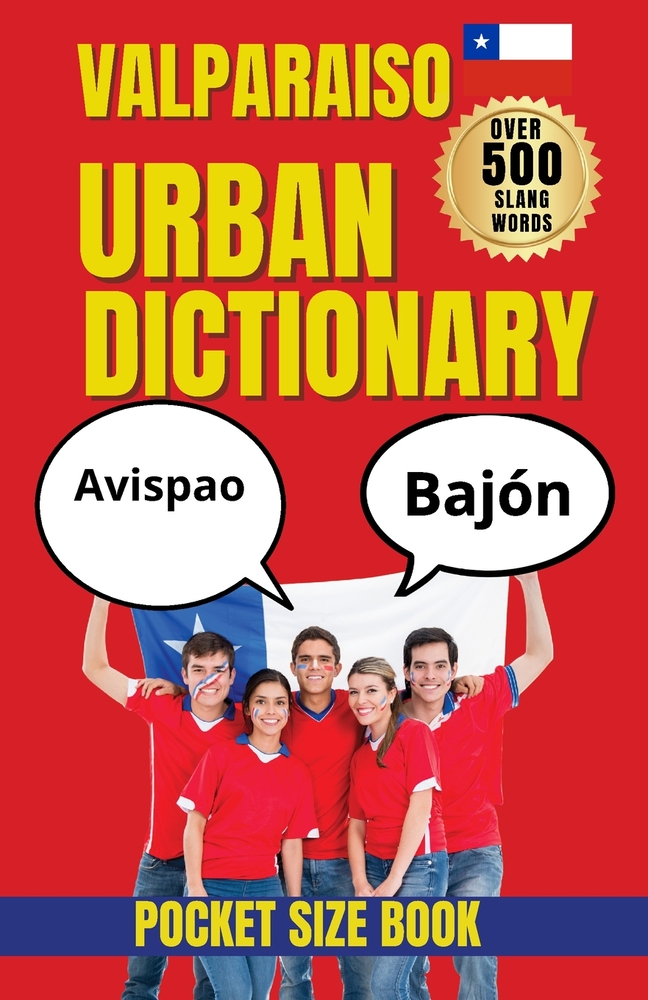 Valparaiso Urban Dictionary: A Local Guide to Valpo Slang, Street Talk, and City Culture cover