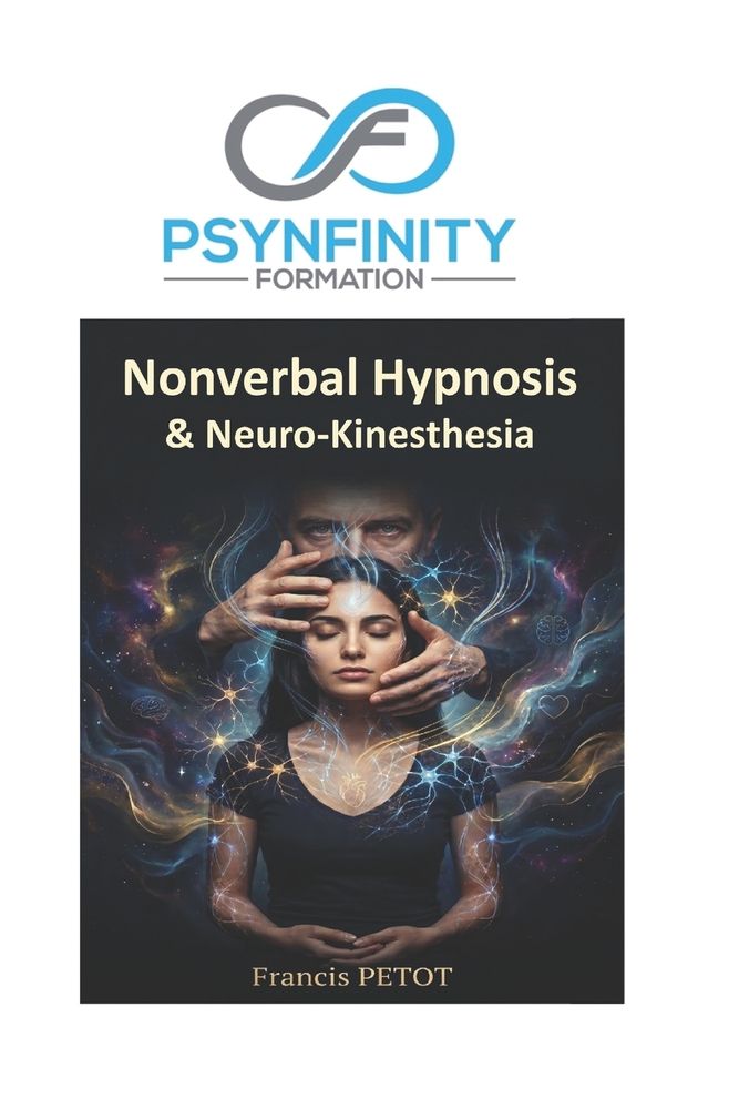 Nonverbal Hypnosis & Neuro-Kinesthesia: The Practical and Clinical Guide to Somatic Trance, Mesmerism, and Fascination cover