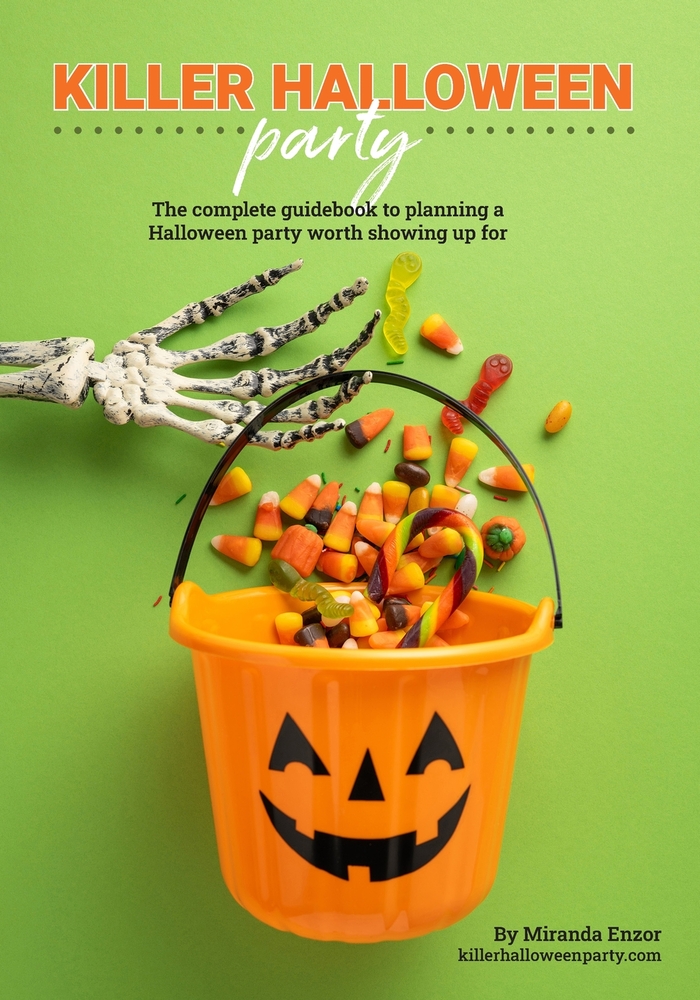 Killer Halloween Party: The complete guidebook to planning a Halloween party worth showing up for cover
