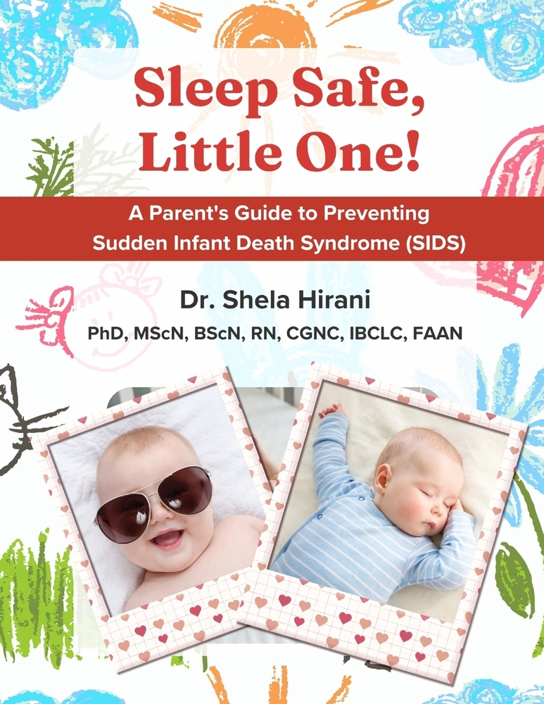 Sleep Safe, Little One! A Parent's Guide to Preventing Sudden Infant Death Syndrome (SIDS) cover