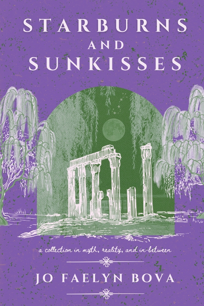 starburns and sunkisses: a collection in myth, reality, and in-between cover
