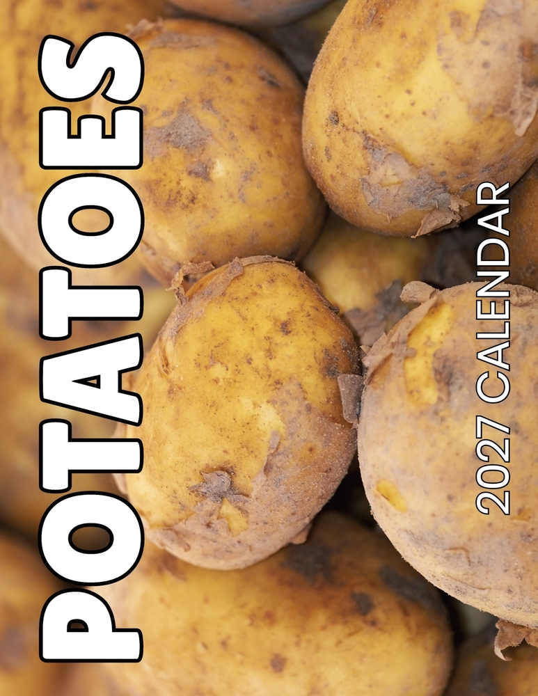 Potatoes 2027 Calendar cover