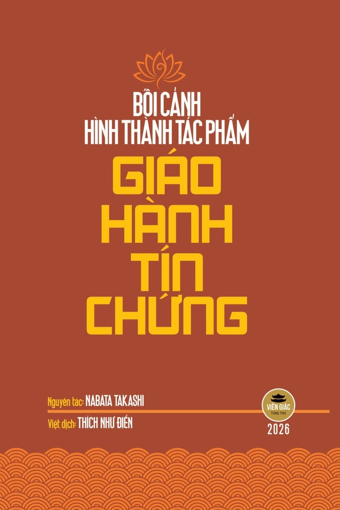 Bối cảnh hình thành tác phẩm Giáo Hành Tín Chứng: Những trước tác chủ yếu của ngài Thân Loa cover