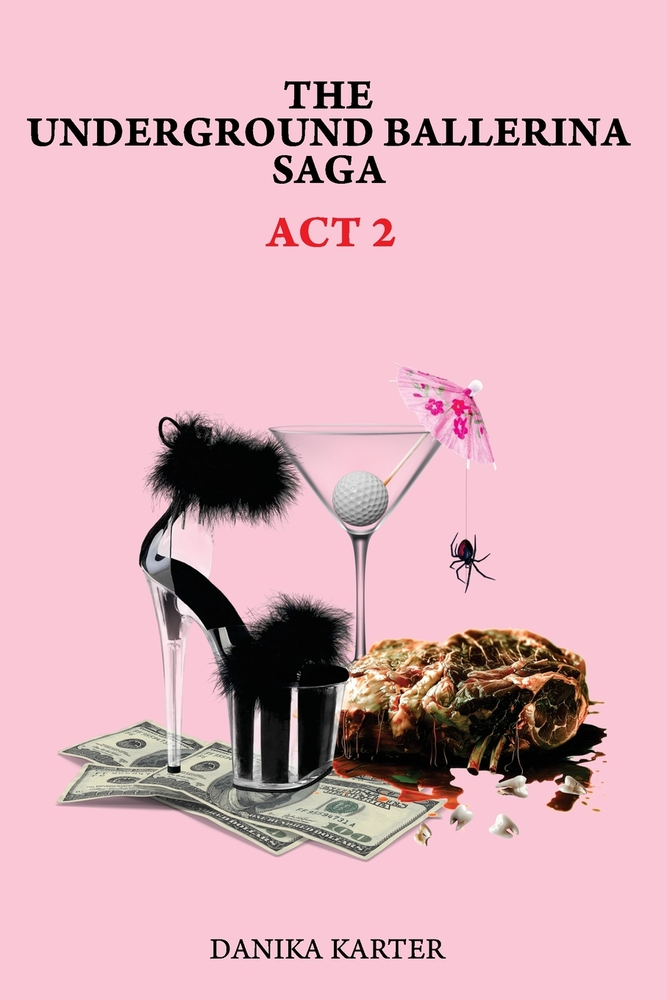 The Underground Ballerina Saga: ACT 3 cover
