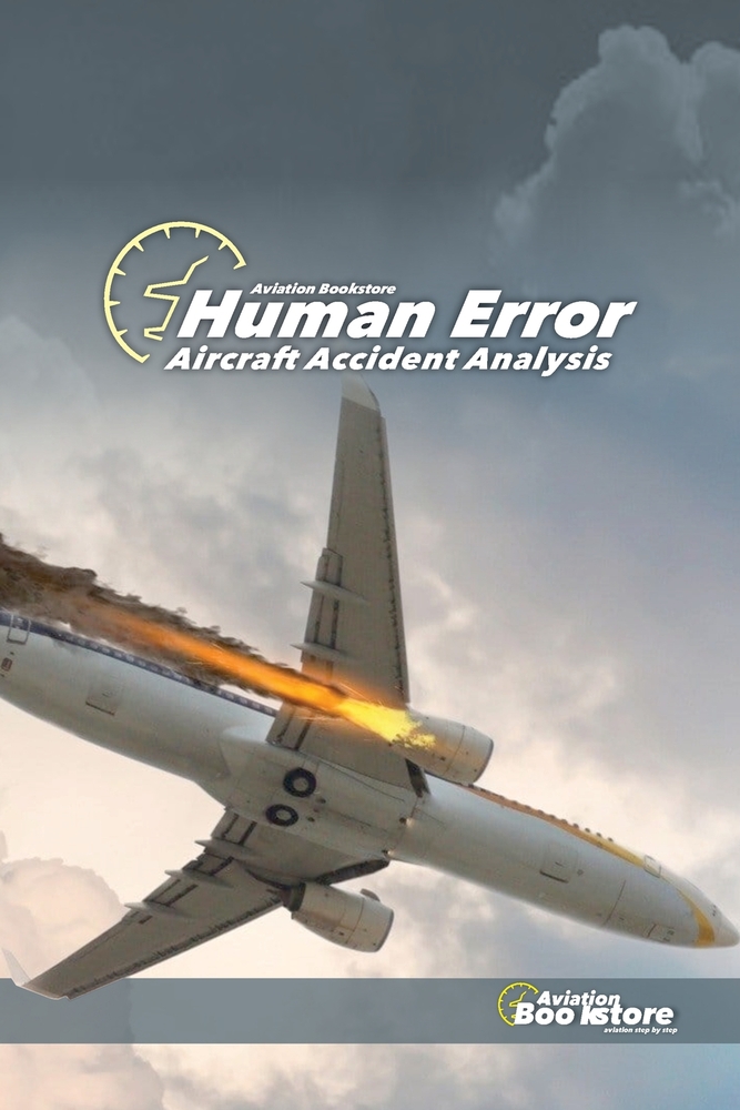 Human Error. Aircraft Accident Analysis cover