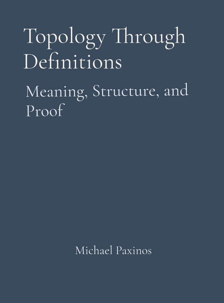 Topology Through Definitions: Meaning, Structure, and Proof cover