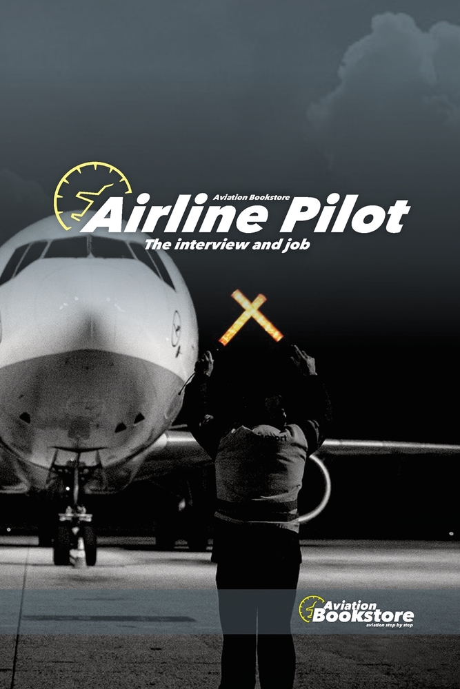 Airline Pilot: The interview and job cover