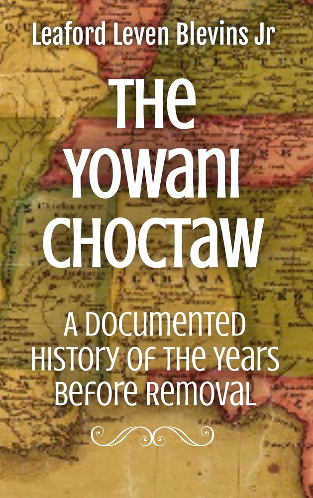 The Yowani Choctaw: A Documented History of the Years Before Removal cover