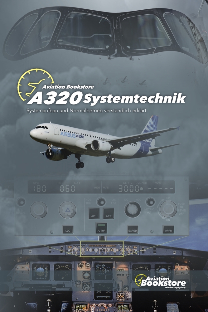 A320 Systemtechnik: Systemaufbau und Normalbetrieb verständlich erklärt cover