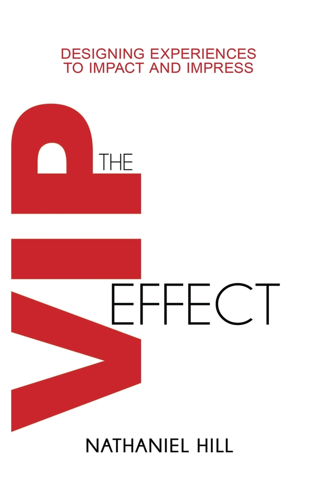 The VIP Effect: Designing Experiences to Impact and Impress cover