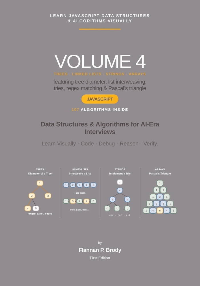 Learn JavaScript Data Structures & Algorithms Visually - Volume 4: Data Structures & Algorithms for AI-Era Interviews cover