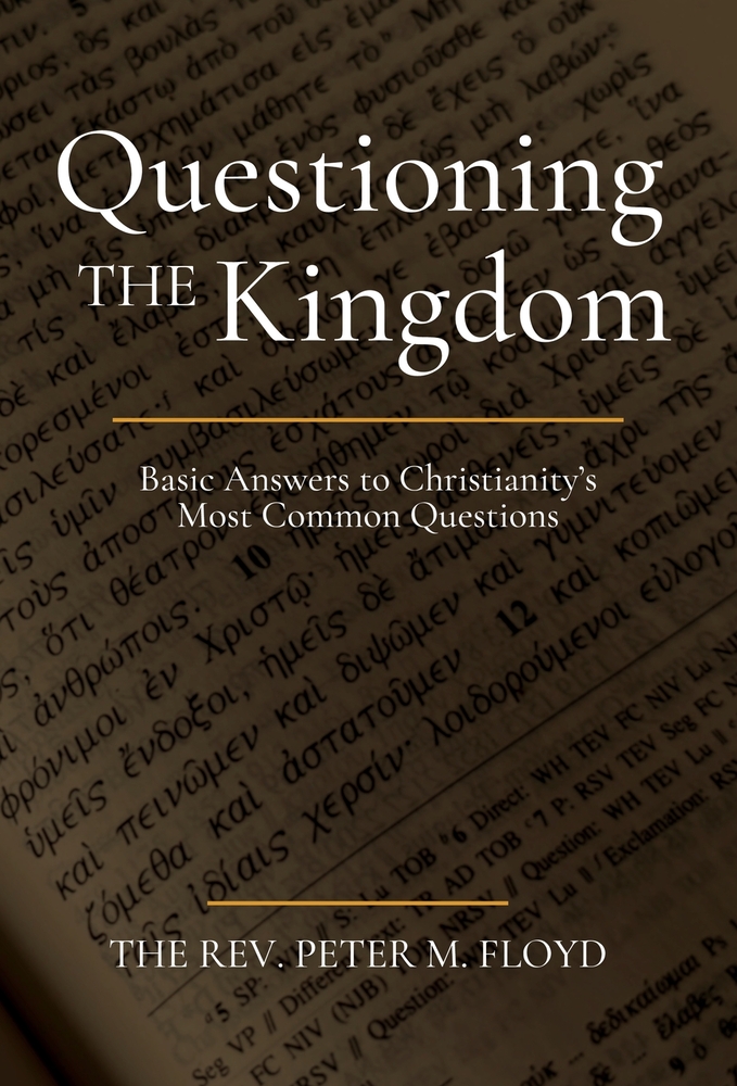 Questioning the Kingdom: Basic Answers to Christianity's Most Common Questions cover