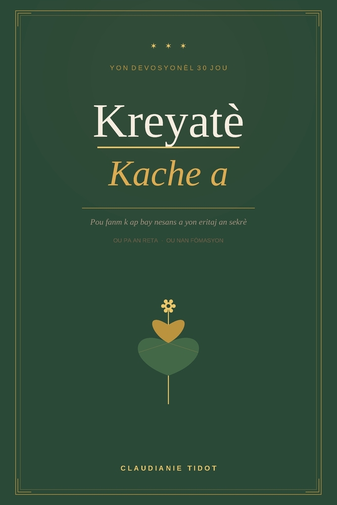 Kreyatè Kache a: Pou fanm k ap bay nesans a yon eritaj an sekrè cover
