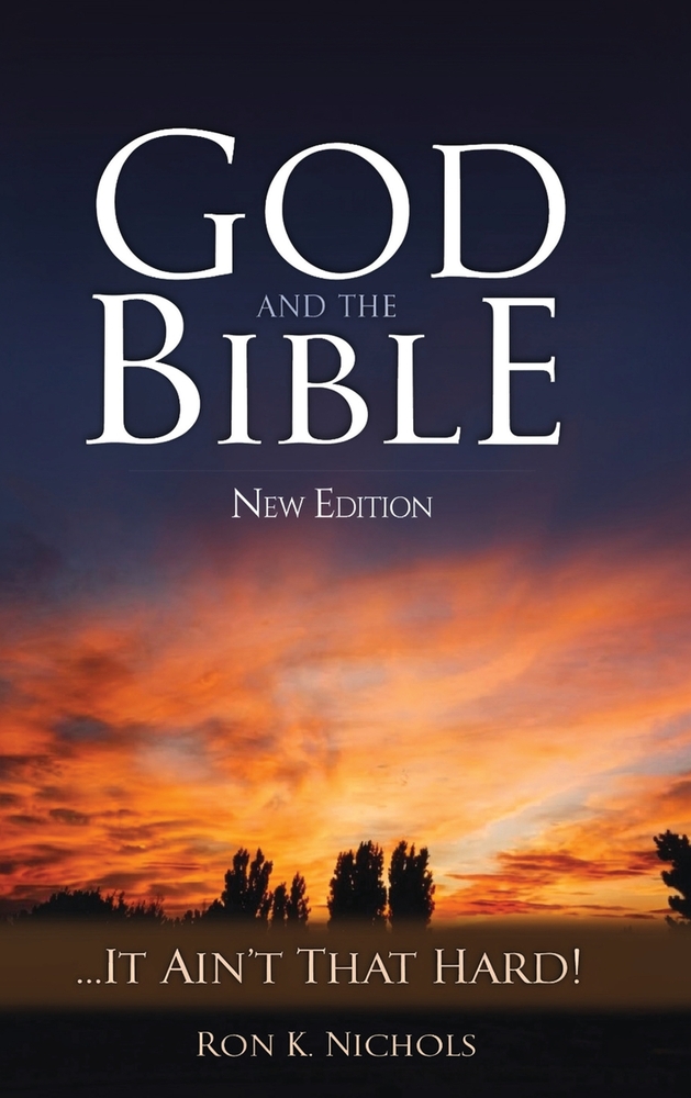 God and the Bible... it Ain't That Hard! - New Edition cover