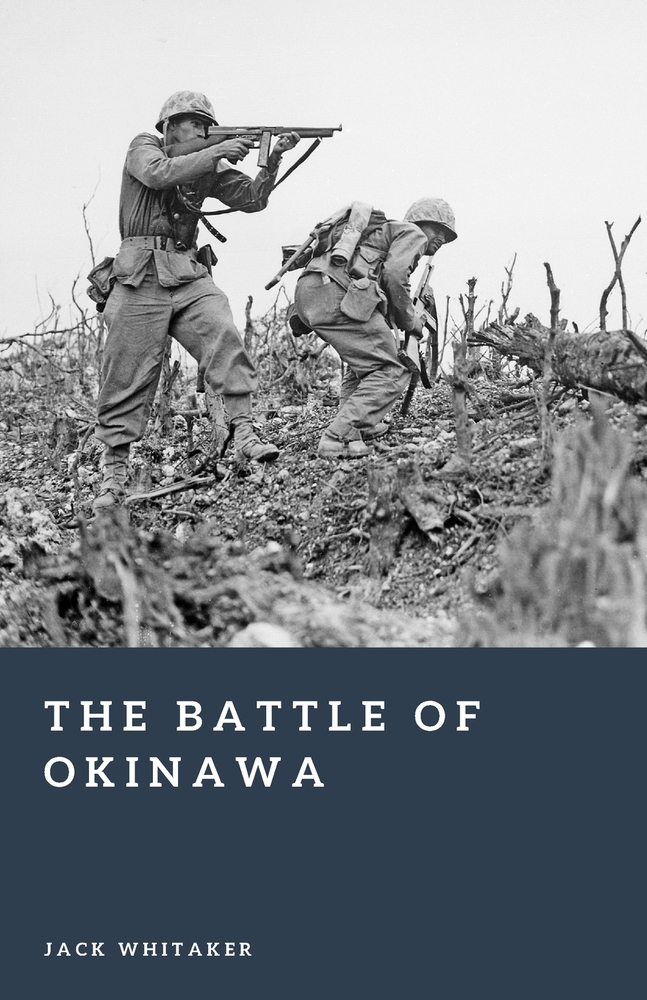 The Battle of Okinawa: The Final Assault on Imperial Japan cover