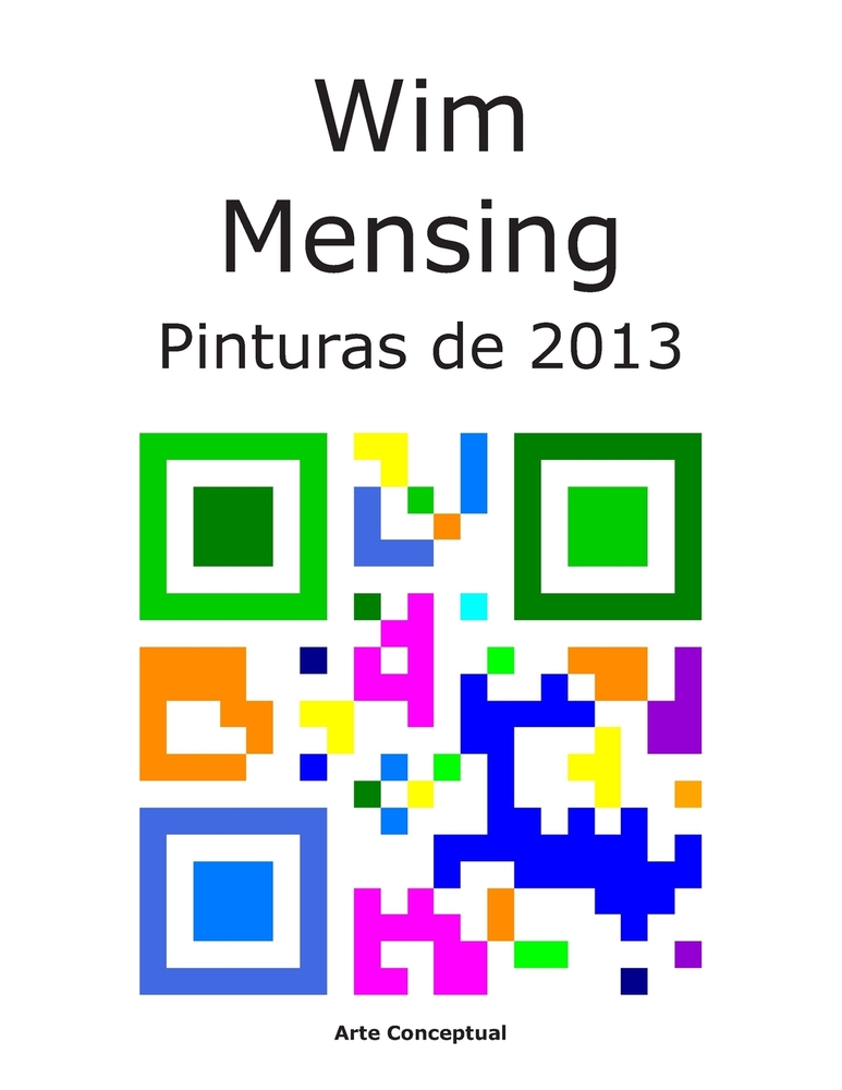 Wim Mensing Pinturas de 2013 cover