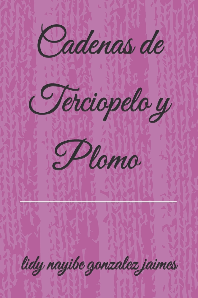 Cadenas de Terciopelo y Plomo cover