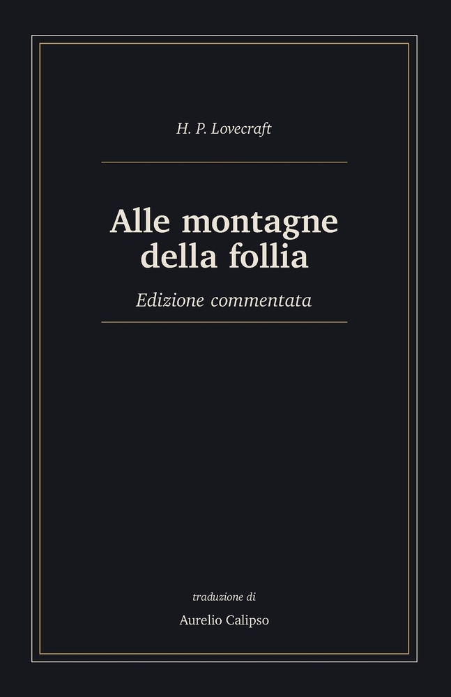 Alle montagne della follia: Edizione commentata cover
