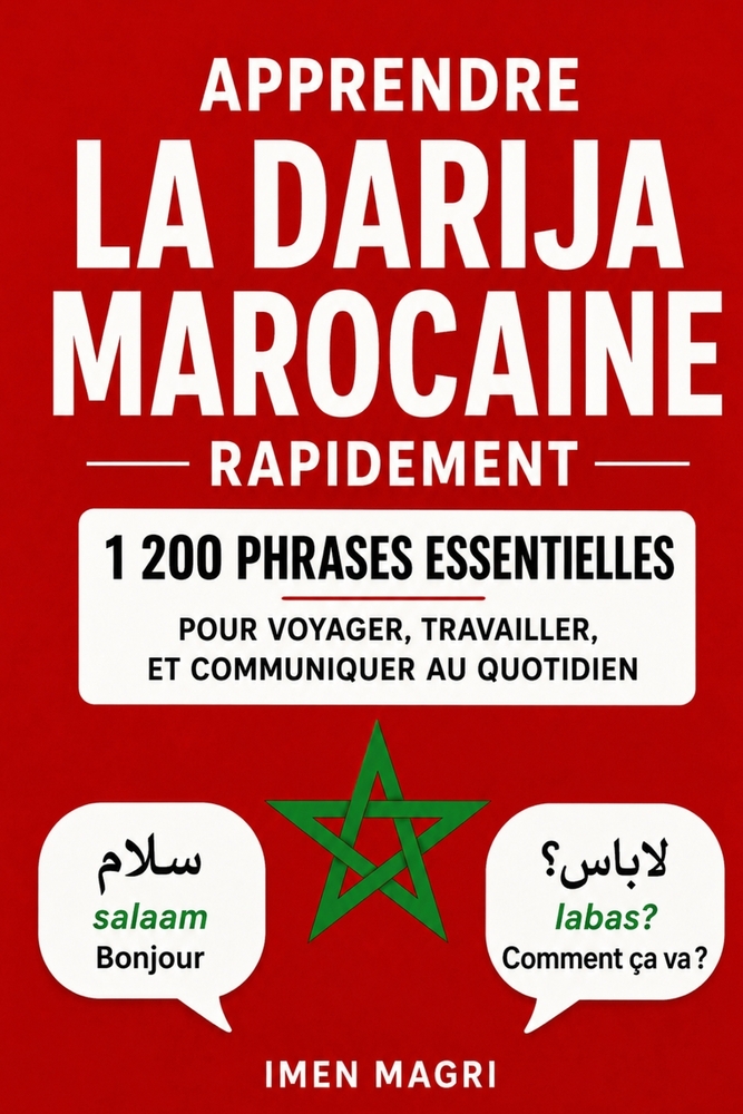 Apprendre la darija marocaine rapidement: 1 200 phrases essentielles pour voyager, travailler et communiquer au quotidien cover