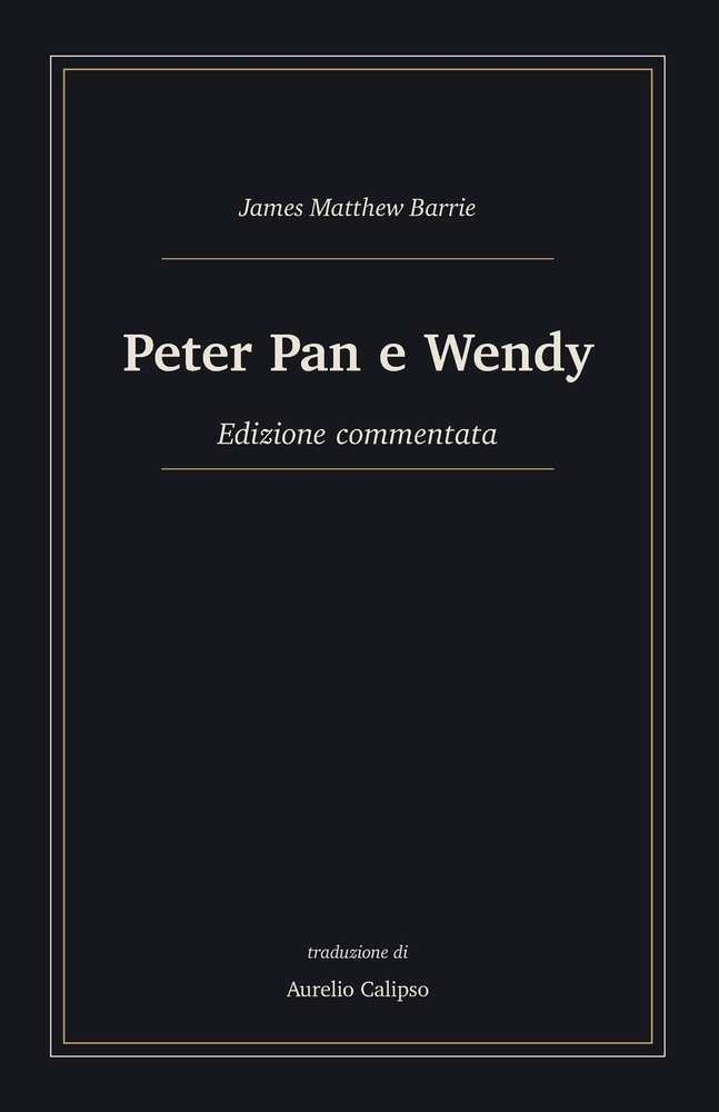 Peter Pan e Wendy: Edizione commentata cover