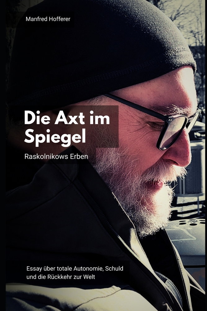Die Axt im Spiegel: Raskolnikows Erben cover