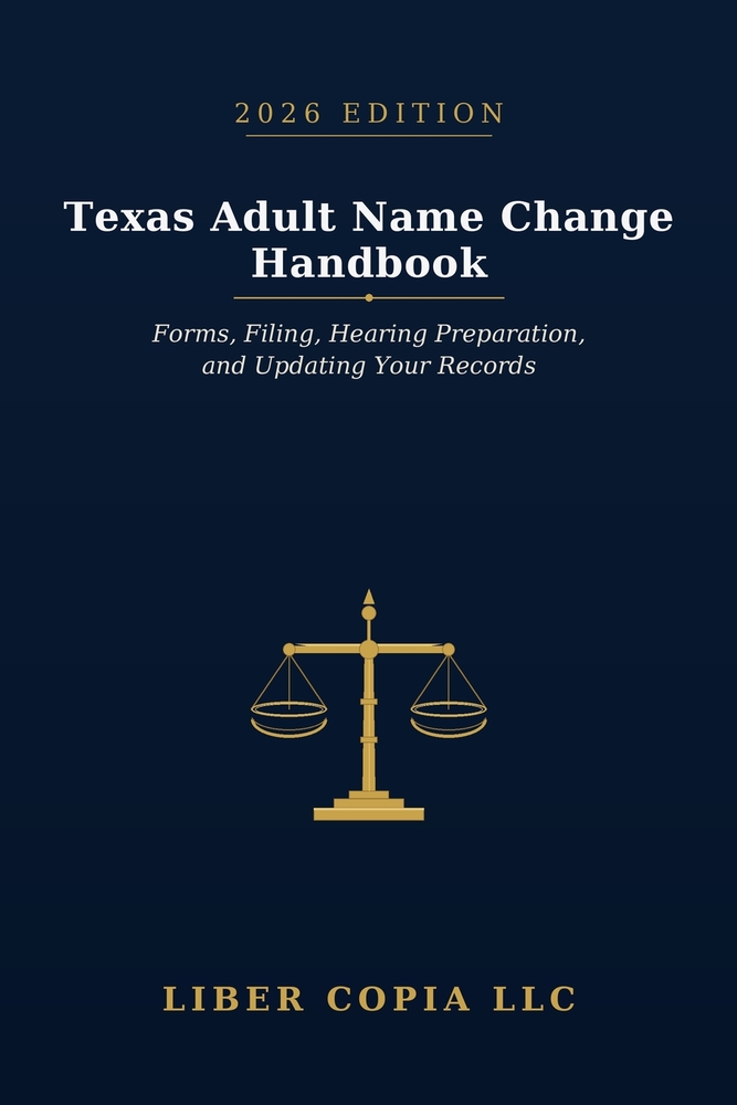 Texas Adult Name Change Handbook: 2026 Edition - Forms, Filing, Hearing Preparation, and Updating Your Records cover