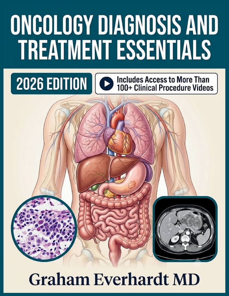 Oncology Diagnosis and Treatment Essentials: A Clinical Guide to Cancer Diagnosis, Staging, and Evidence-Based Treatment Planning cover