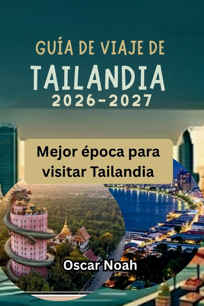 Guía de Viaje de Tailandia 2026-2027: Mejor época para visitar Tailandia cover