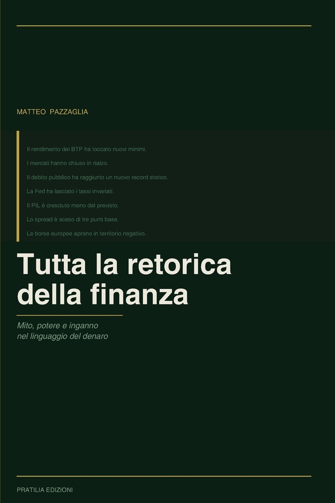 Tutta la retorica della finanza: Mito, potere e inganno nel linguaggio del denaro cover
