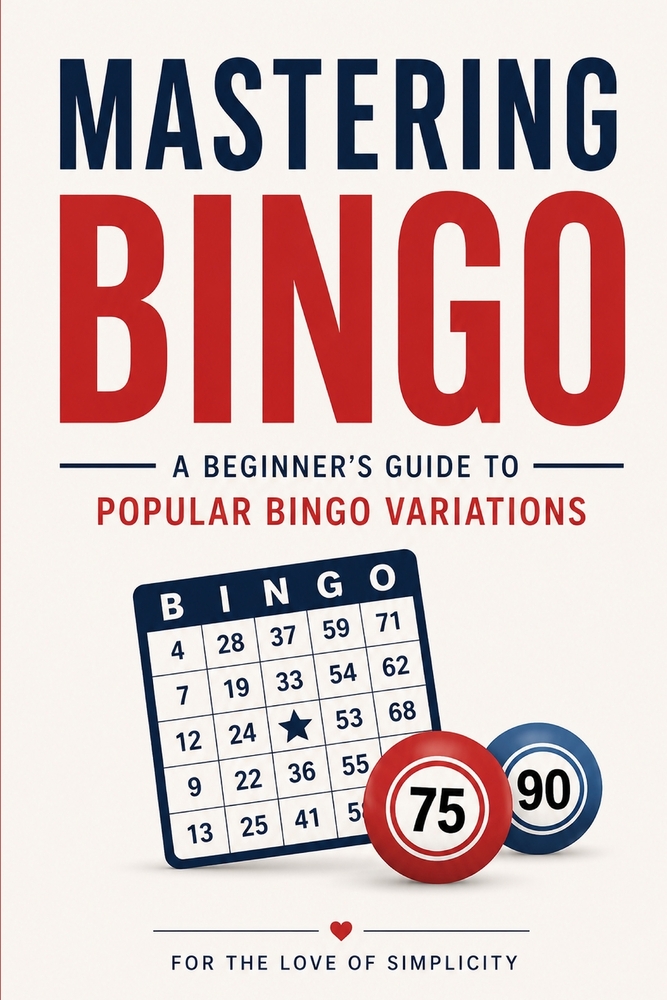 Mastering Bingo: A Beginner's Guide to Popular Bingo Variations cover
