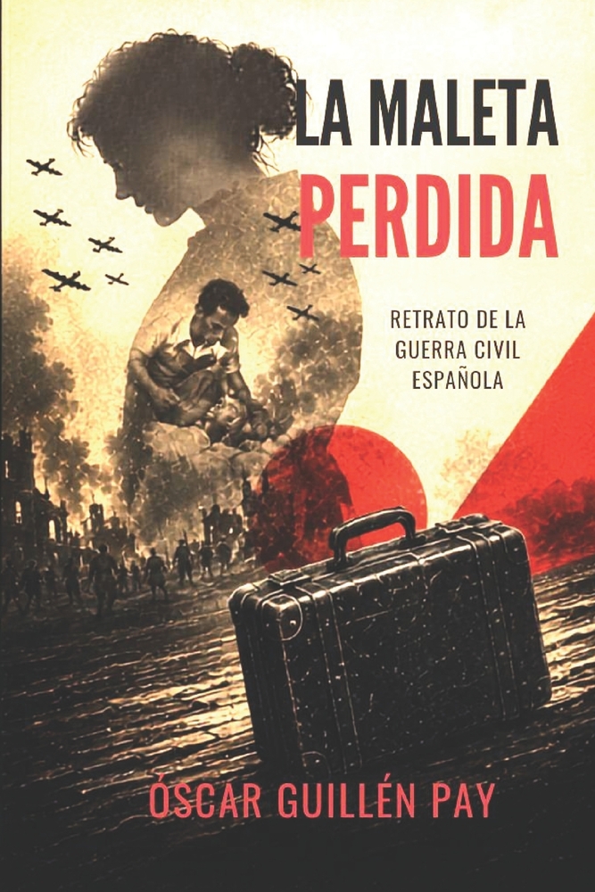 La Maleta Perdida: Retrato de la Guerra Civil Española cover
